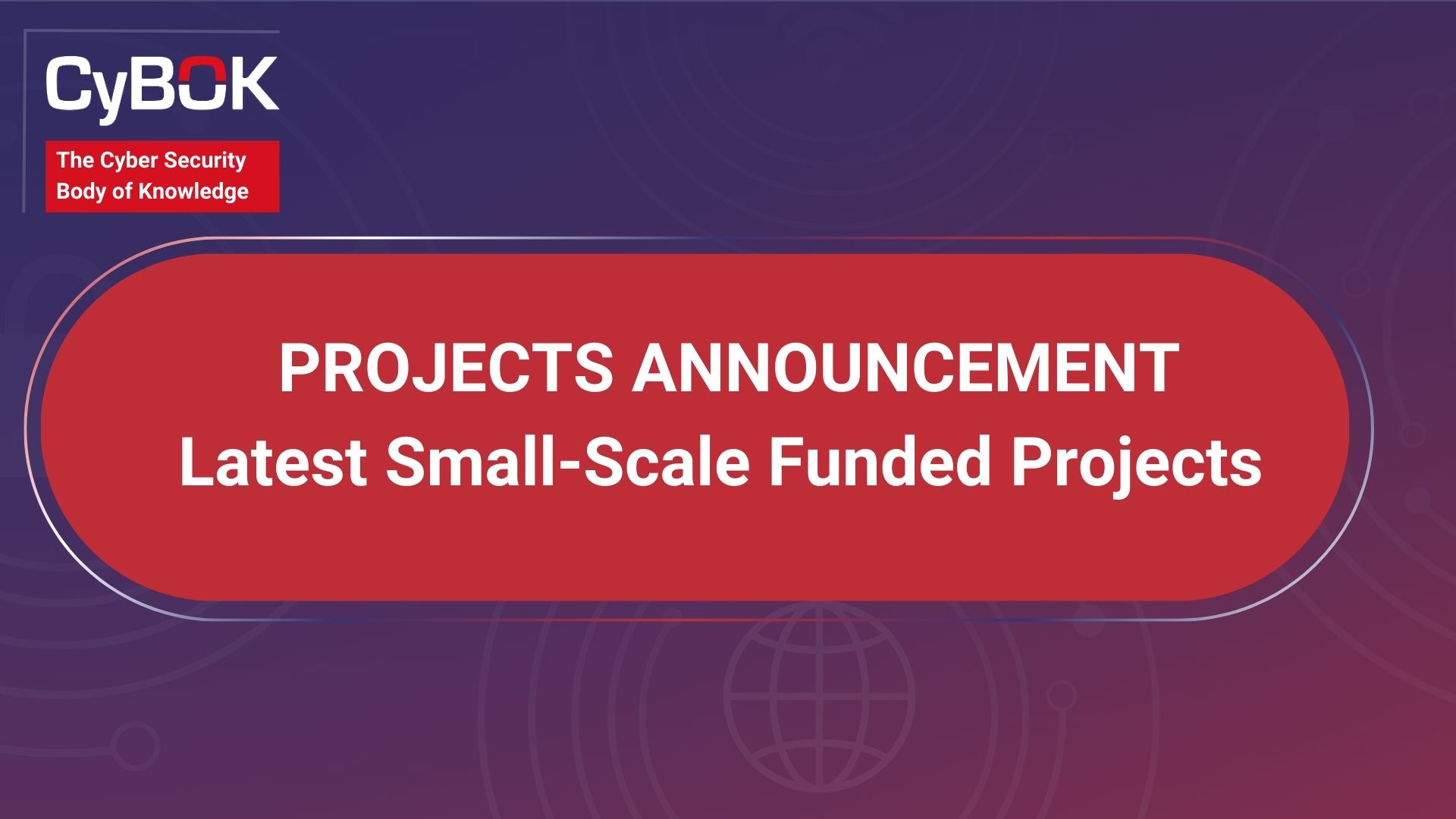 Image for Exploring CyBOK’s Global Adoption and Expanding Resources: Latest Projects Announcement Exploring CyBOK’s Global Adoption and Expanding Resources: Latest Projects Announcement